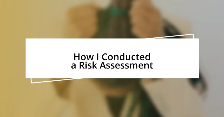 How I Conducted a Risk Assessment