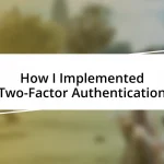 How I Implemented Two-Factor Authentication