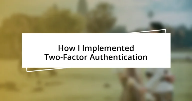 How I Implemented Two-Factor Authentication