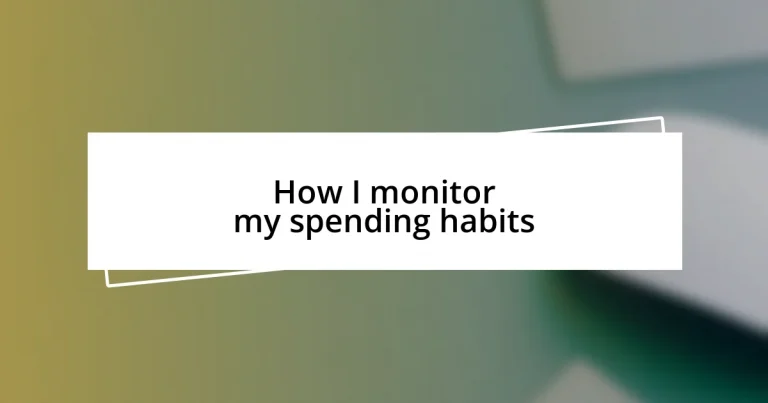 How I monitor my spending habits