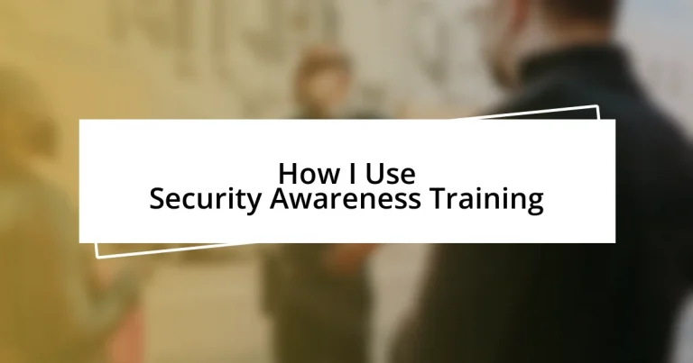 How I Use Security Awareness Training