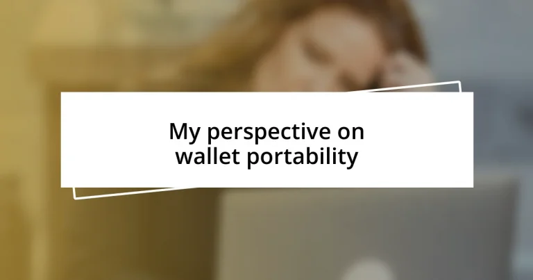 My perspective on wallet portability