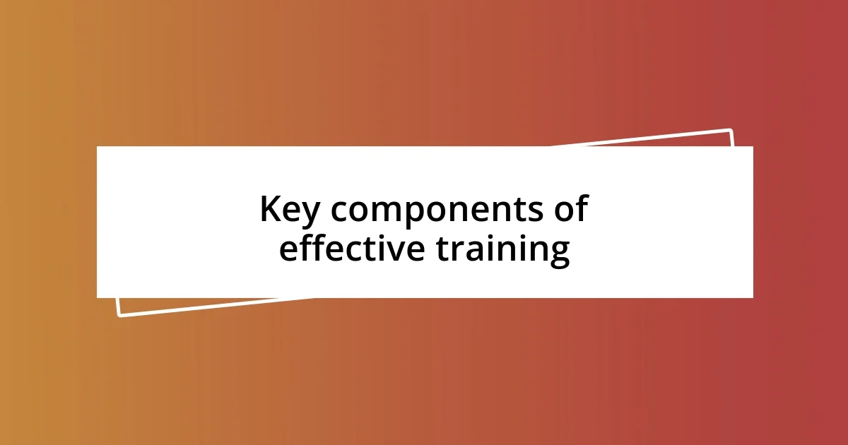 Key components of effective training