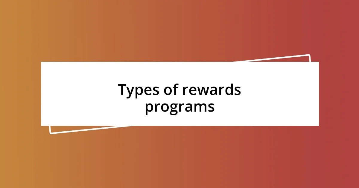 Types of rewards programs