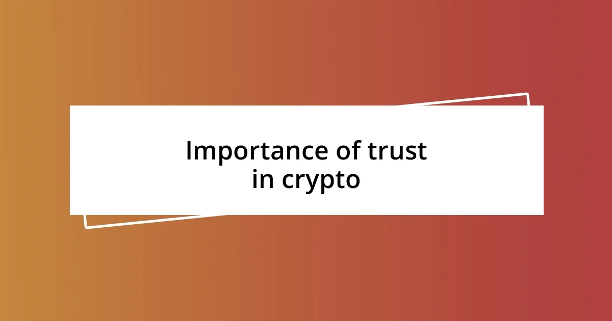 Importance of trust in crypto