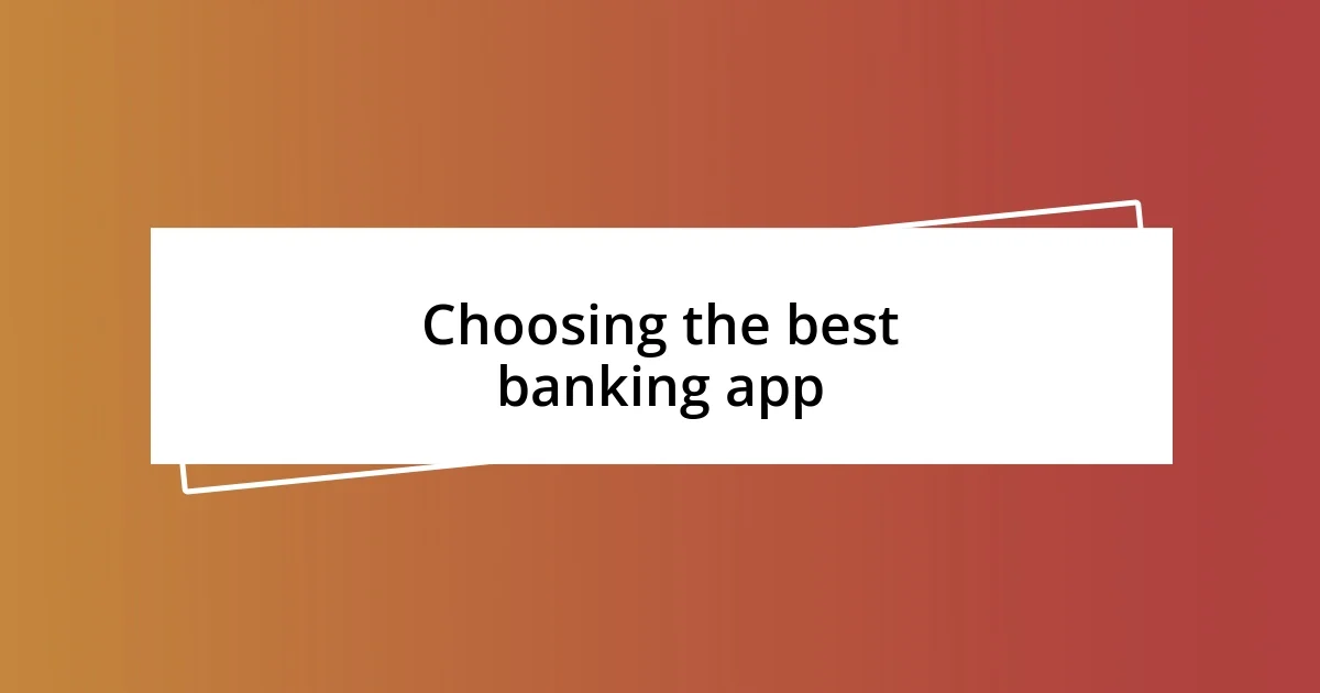 Choosing the best banking app